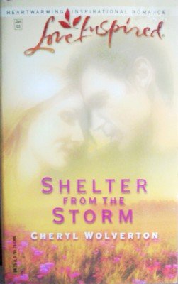 Shelter from the Storm by Wolverton, Cheryl