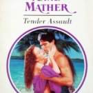 Tender Assault by Mather, Anne