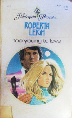 Too Young to Love by Leigh, Roberta