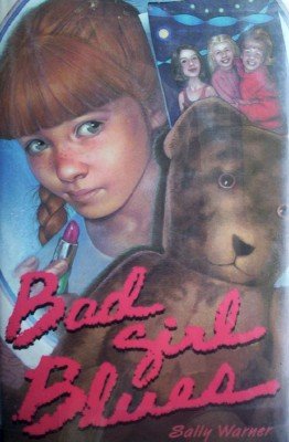 Bad Girl Blues by Warner, Sally