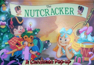 The Nutcracker: A Christmas Pop-Up by Landoll