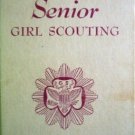 Senior Girl Scouting by Girl Scouts Inc.
