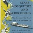 Stars Mosquitoes and Crocodiles by Selsam, Millicent