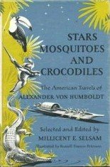 Stars Mosquitoes and Crocodiles by Selsam, Millicent