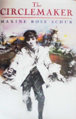 The Circlemaker by Schur, Maxine Rose