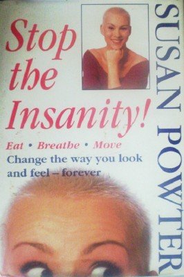 Stop the Insanity! by Powter, Susan