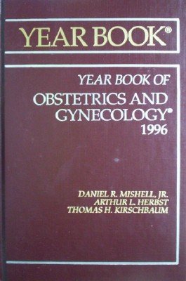Year Book of Obsterics and Gynecology 1996 by Mishell, Daniel (editors)