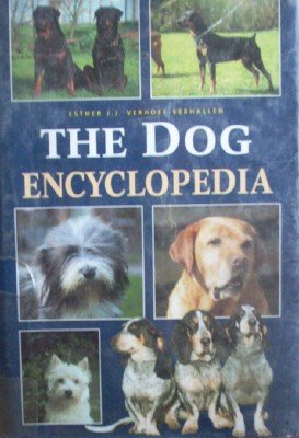 The Dog Encyclopedia by Verhoef-Verhallen, Ester