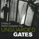 Unguarded Gates by Graham, Otis L.