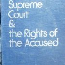 The Supreme Court & the Rights of the Accused by Galloway, John