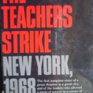 The Teachers Strike New York, 1968 by Mayer, Martin