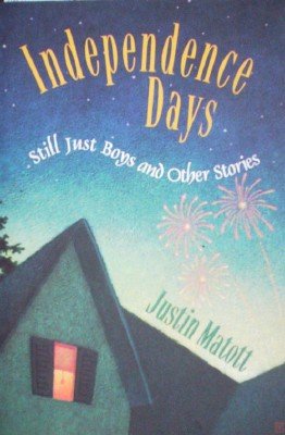 Independence Days by Matott, Justin