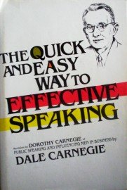 The Quick and Easy Way to Effective Speaking by Carnegie, Dale