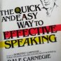 The Quick and Easy Way to Effective Speaking by Carnegie, Dale