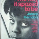 The Way it Spozed to Be by Herndon, James