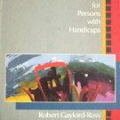 Vocational Education for Persons with Handica by Gaylord-Ross, Robert (editor)