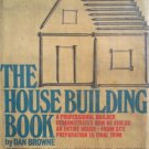 The House Building Book by Browne, Dan