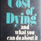The Cost of Dying and What You Can Do About I by Arvio, Raymond Paavo