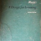 Music: A Design for Listening by Ulrich, Homer