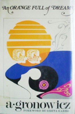 An Orange Full of Dreams by Gronowicz, Antoni