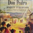 The Conquest of Don Pedro by Fergusson, Harvey