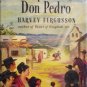 The Conquest of Don Pedro by Fergusson, Harvey