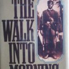 the Walk Into Morning by Herschler, Mildred
