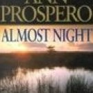 Almost Night by Prospero, Ann