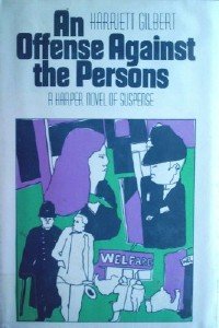 An Offense Against the Persons by Gilbert, Harriett