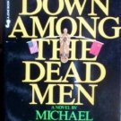 Down Among the Dead Men by Hartland, Michael