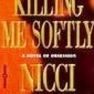 Killing Me Softly by French, Nicci