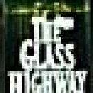 The Glass Highway by Estleman, Loren