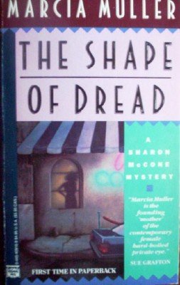 The Shape of Dread by Muller, Marcia
