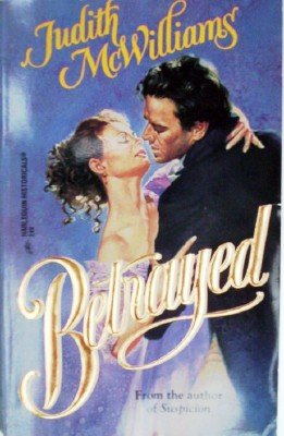 Betrayed by McWilliams, Judith