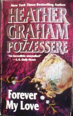 Forever My Love by Pozzessere, Heather Graham