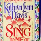 Sing to Me of Dreams by Davis, Kathryn Lynn