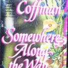 Somewhere Along the Way by Coffman, Elaine
