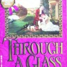 Through a Glass Darkly by Koen, Karleen