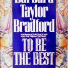 To Be the Best by Bradford, Barbara Taylor