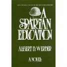 A Spartan Education by Werder, Albert D