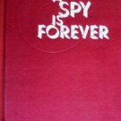 A Spy is Forever by French, Richard