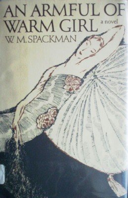 An Armful of Warm Girl by Spackman, W M