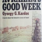 Avraham's Good Week by Kardos, Gyorgy