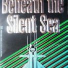 Beneath the Silent Sea by Henrick, Richard