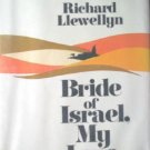 Bride of Israel, My Love by Llewellyn, Richard