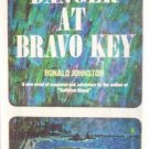 Danger at Bravo Key by Johnston, Ronald