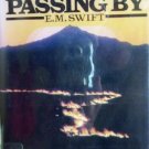 Each Thief Passing By by Swift, E M