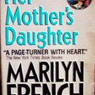 Her Mother's Daughter by French, Marilyn