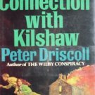 In Connection with Kilshaw by Driscoll, Peter