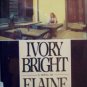 Ivory Bright by Ford, Elaine